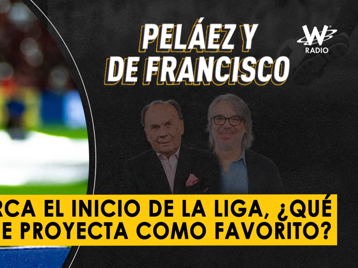 Escuche aquí el audio completo de Peláez y De Francisco de este 15 de enero de 2025