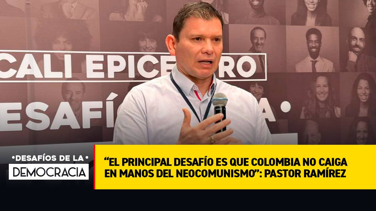 “El principal desafío es que Colombia no caiga en manos del neocomunismo”: Pastor Rodríguez